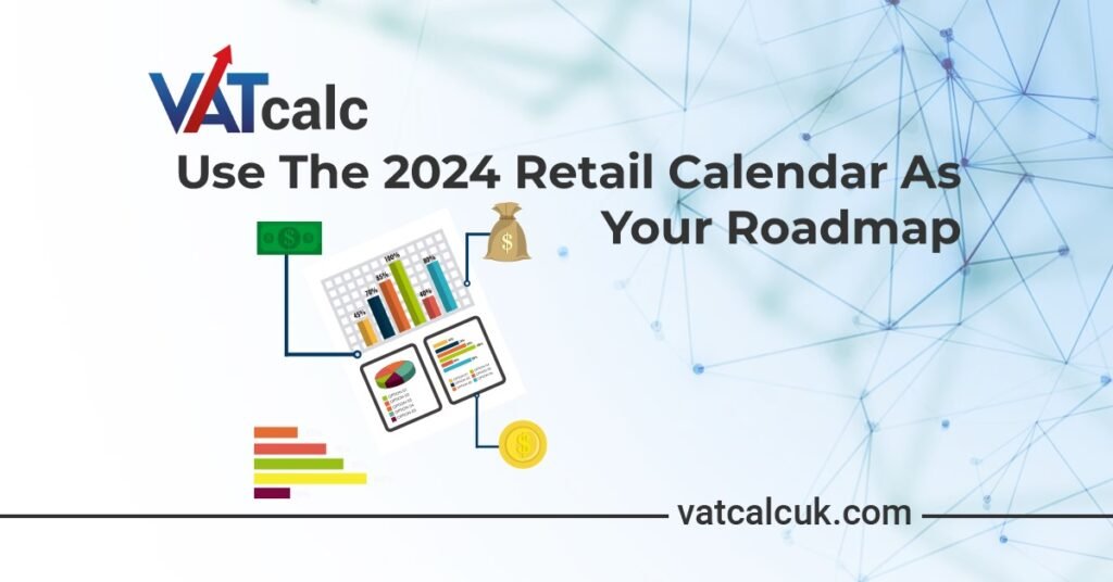 Use The 2024 Retail Calendar As Your Roadmap 7 2024 Retail Calendar