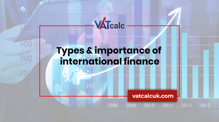Types & importance of international finance