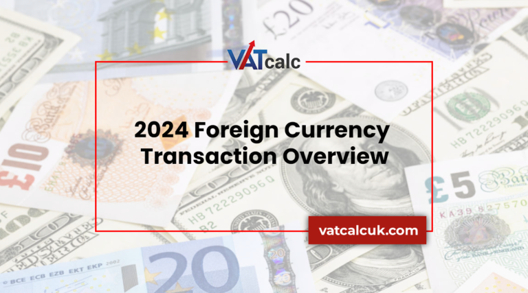 2024 Foreign Currency Transaction Overview